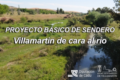 Proyecto básico de Sendero: Villamartín de cara al río